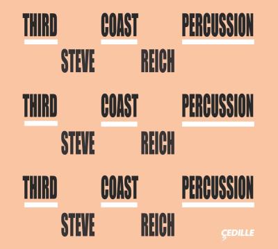 Third coast percussion Steve Reich