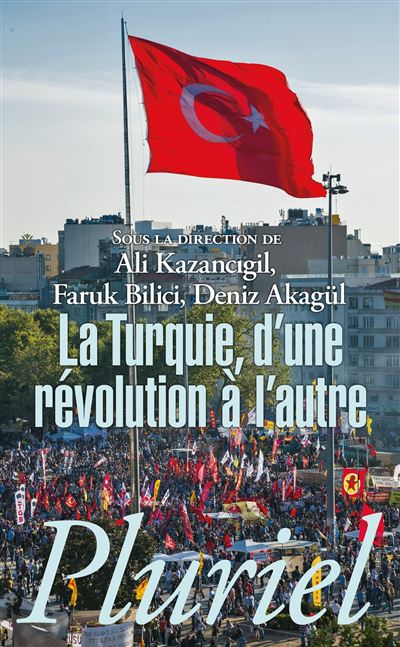 La Turquie : d'une révolution à l'autre