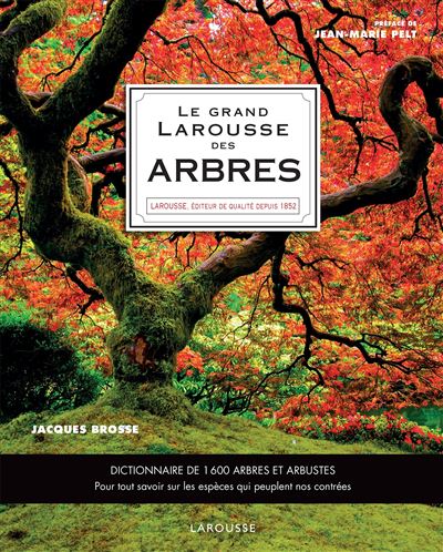 Le Grand Larousse des arbres