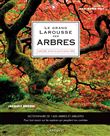 Le Grand Larousse des arbres