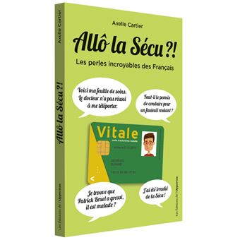 Allo la sécu ?! - Les perles incroyables des Français