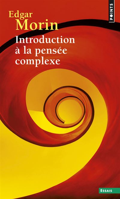 Introduction à la pensée complexe ((réédition)) - Edgar Morin - Poche