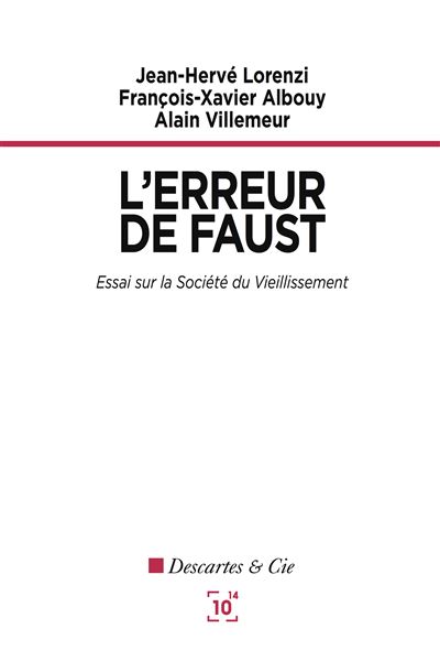 L'erreur de faust - essai sur la societe du vieillissement