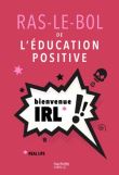 Ras-le-bol de l'éducation positive