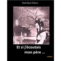 Et si j'écoutais mon père ...