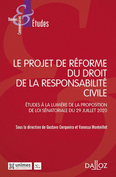 Le projet de réforme du droit de la responsabilité civile - Gustavo Cerqueira - broché