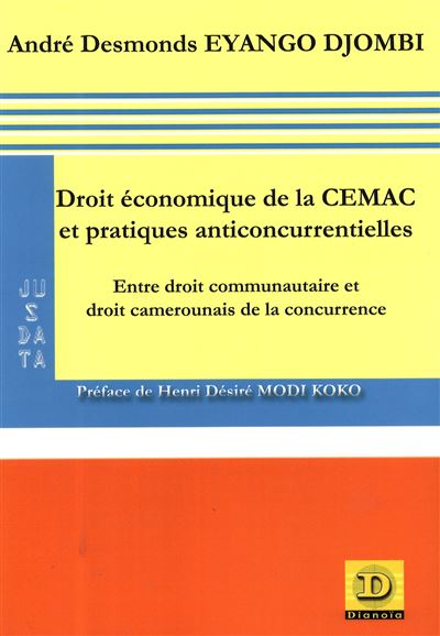 Droit economique de la cemac et pratiques anticoncurrentiell