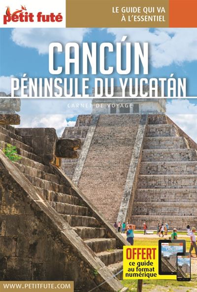 Petit Futé Cancun Yucatan