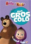 Masha et Michka - Mon gros colo