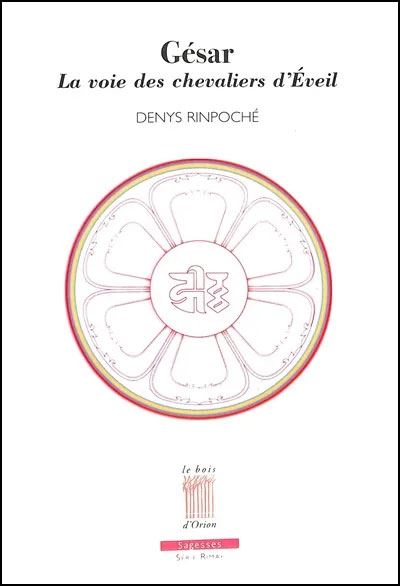 Gesar, la voie des chevaliers d'éveil