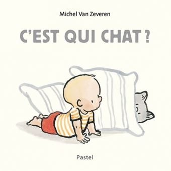 C Est Qui Chat Cartonne Michel Van Zeveren Achat Livre Fnac