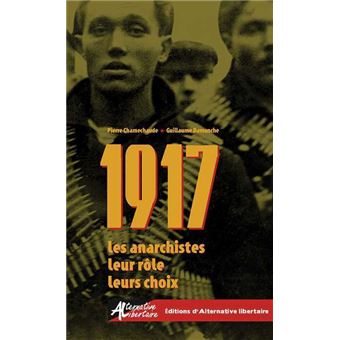 1917 : les anarchistes, leur rôle, leurs choix