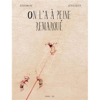 On l'a à peine remarqué