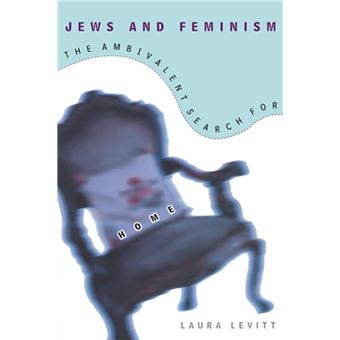 Jews And Feminism The Ambivalent Search For Home - Ebook (ePub) - Laura ...