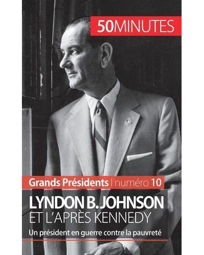 Lyndon B. Johnson et l'après Kennedy