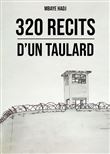 320 récits d'un taulard