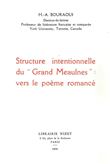 Structure intentionnelle du Grand Meaulnes : vers le poème romancé