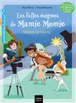 Les folles énigmes de Mamie Momie - Silence, ça tourne !  GS/CP - 5-6 ans