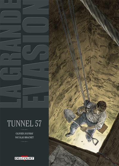 La Grande Évasion - Tunnel 57