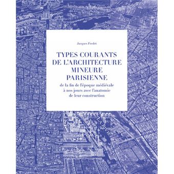 Coffret 3 volumes Types courants de l'architecturemineure parisienne