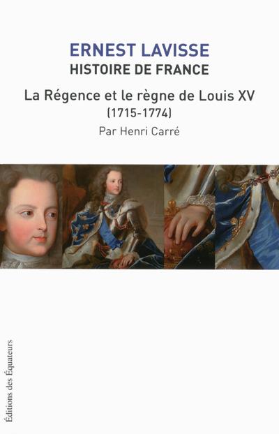 Histoire de France, La Régence et le règne de Louis XV (1710-1774)
