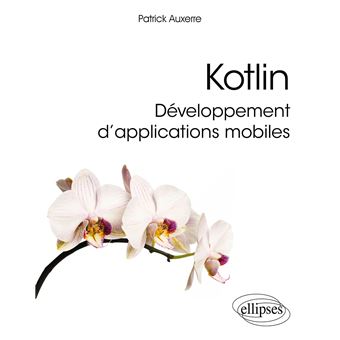 Kotlin, développement d’applications mobiles