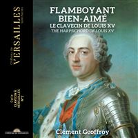 Flamboyant Bien-Aimé - Le Clavecin de Louis XV