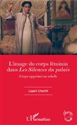 L'image du corps féminin dans "Les Silences du palais"