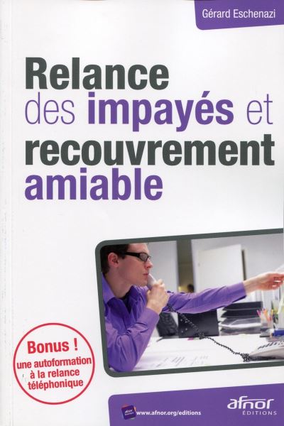 Relance des impayés et recouvrement à l'amiable