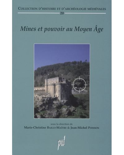 Mines et pouvoir au Moyen Âge
