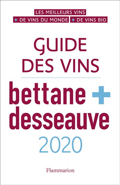 Guide des vins Bettane et Desseauve 2020