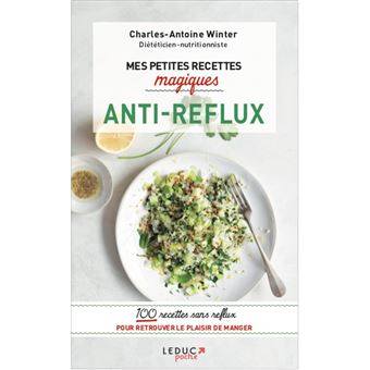Mes petites recettes magiques anti-reflux