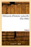 Eléments d'histoire naturelle. Partie 2