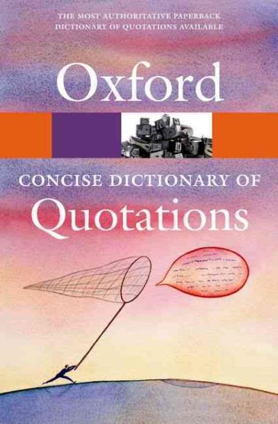 Concise oxford dictionary of quotations