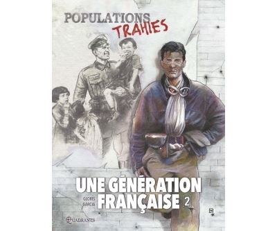 Une génération française T02 - Population trahie !