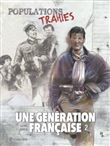 Une génération française T02 - Population trahie !