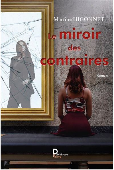 Le miroir des contraires
