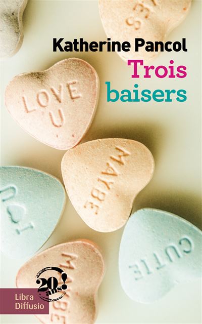 Trois baisers - Katherine Pancol - (donnée non spécifiée)