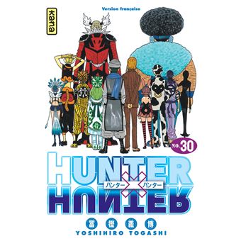 Hunter X Hunter Tome 30 Hunter X Hunter Yoshihiro Togashi Yoshihiro Togashi Broche Achat Livre Ou Ebook Fnac