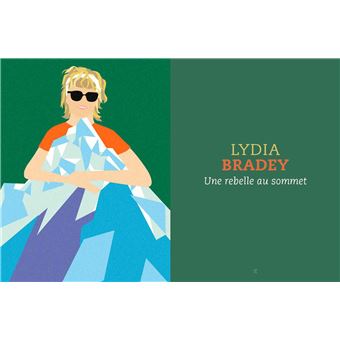 30 destins d'alpinistes - Pour filles et garçons qui rêvent de gravir les montagnes