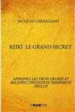 Reiki  le grand secret