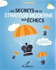 Les secrets de la stratégie moderne aux échecs