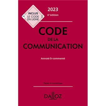 Code de la communication 2023, commenté