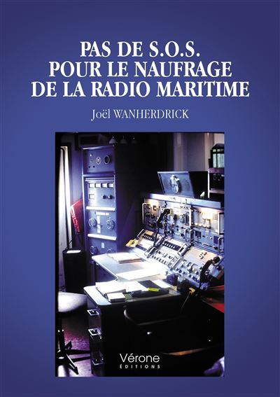 Pas de . pour le naufrage de la radio maritime - broché - Joel  Wanherdrick - Achat Livre | fnac