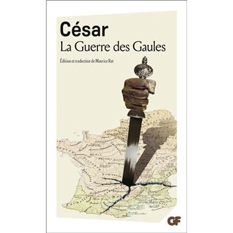 La Guerre des Gaules - broché - Jules César, Maurice Rat