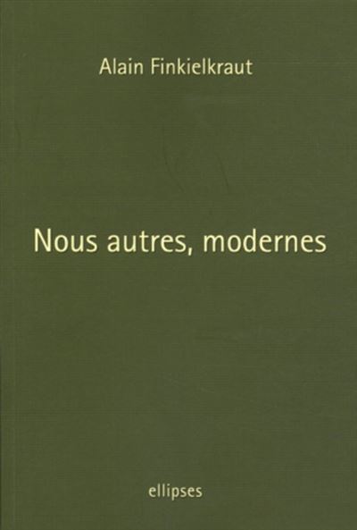 Nous autres modernes