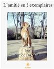 L'amitié en 2 exemplaires - Gros caractères