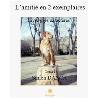 L'amitié en 2 exemplaires - Gros caractères