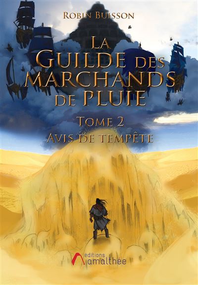 La guilde des marchands de pluie Tome 2 Avis de tempête - Robin Buisson - broché