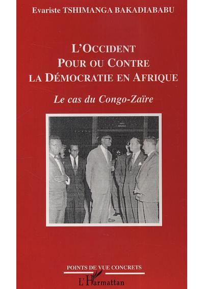 L'Occident pour ou contre la Démocratie en Afrique